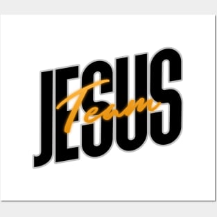 Team Jesus Posters and Art